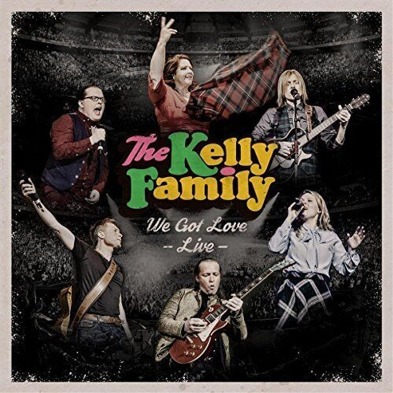 We Got Love: Live - Kelly Family, The Cd Album V210-2641032