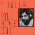 Still Some Light: Part 1 - Fay, Bill Cd Album V210-2664952