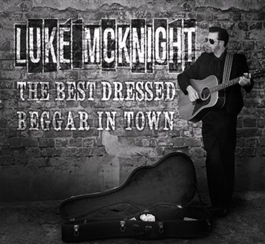 Best Dressed Beggar In Town - Mcknight, Luke Cd Album V210-2666677