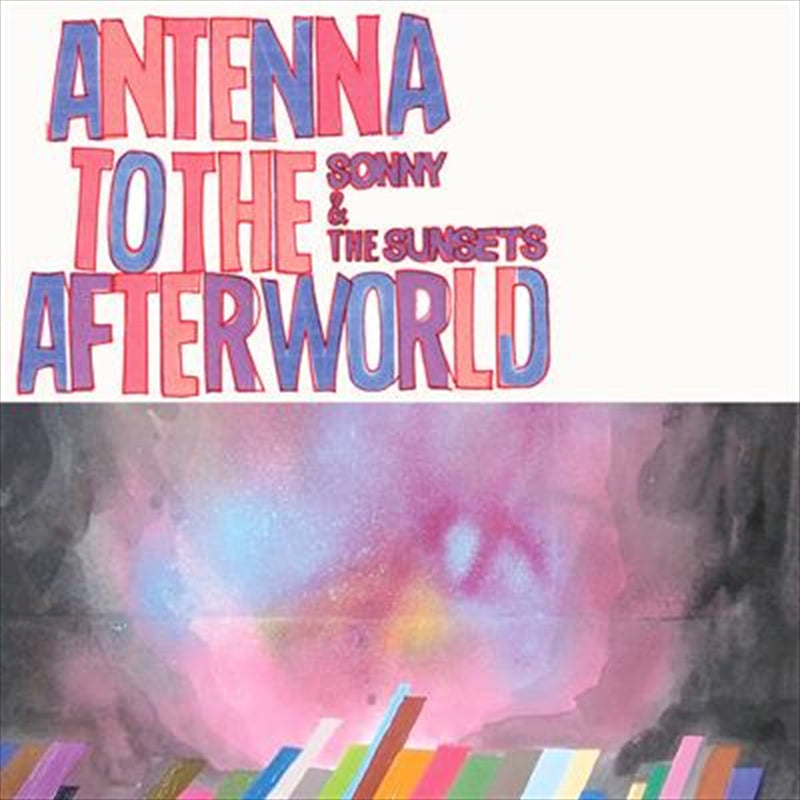 Antenna To The Afterworld - Sonny And The Sunsets Cd Album V210-2672021