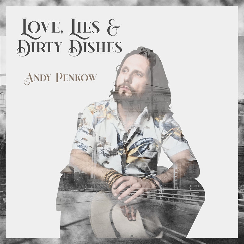 Love Lies And Dirty Dishes - Penkow, Andy Cd Album V210-2675889