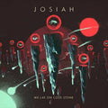 We Lay On Cold Stone - Josiah Cd Album V210-2679677