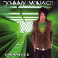 Overrated - Monaco, Johnny Cd Album V210-2745811