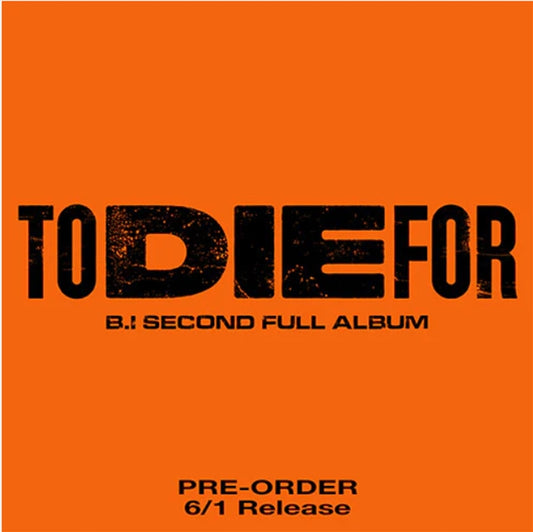 2Nd Full Album: To Die For - B.I Cd Album V210-2774895