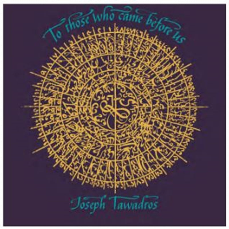 To Those Who Came Before Us - Tawadros, Joseph Cd Album V210-2838585