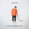 I Love You, Please Don'T Hate - Fisher, Sam Cd Album V210-2862562