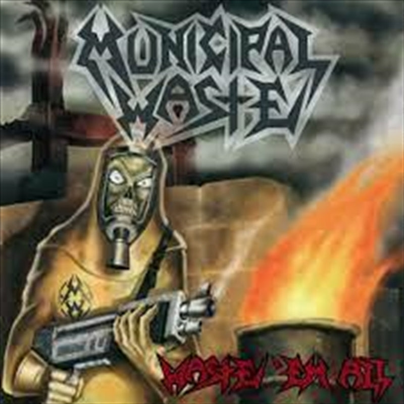 Waste 'Em All: Remastered - Municipal Waste Cd Album V210-2862882
