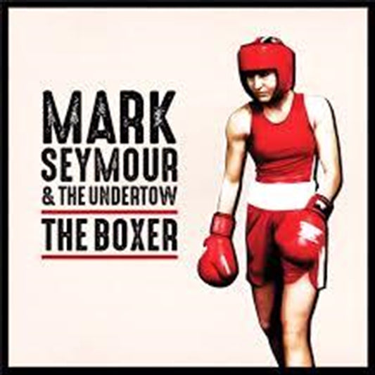 The Boxer - Mark Seymour & The Undertow Cd Album V210-2958350