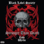 Stronger Than Death - Black Label Society Cd Album V210-2977803
