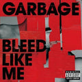 Bleed Like Me - Garbage Cd Album V210-2977900