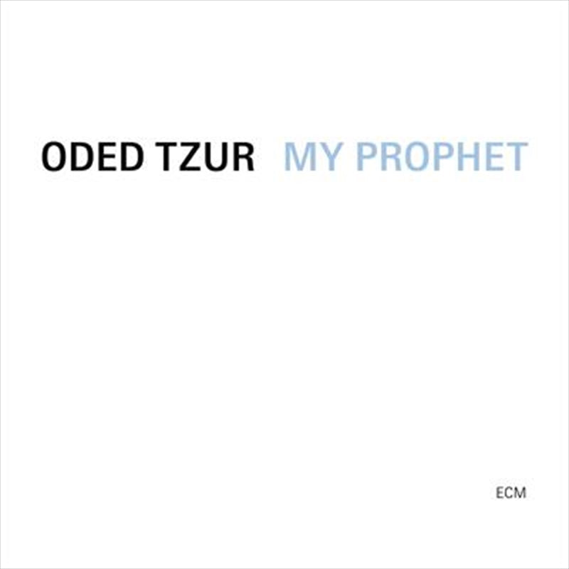 My Prophet - Oded Tzur: Nitai Hershkovits Cd Album V210-3025935