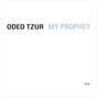 My Prophet - Oded Tzur: Nitai Hershkovits Cd Album V210-3025935
