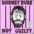 Not Guilty - Rude, Rodney Cd Album V210-5619
