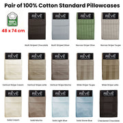 Pair of Reve 100% Cotton Standard Pillowcases 48 x 74 cm Multistripe Chocolate V442-ABR-PILLOWC-PAIRREVESTRIPE-CHOCOLATE-ST