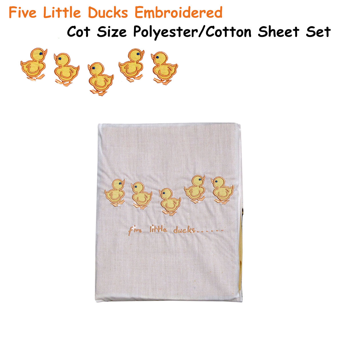 Five Little Ducks Embroidered Polyester Cotton Cot Size Sheet Set V442-ABR-SHEETS-FIVELITTLEDUCKS-WHITE-CT