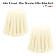 Set of 2 Round 180cm Ruffled Table Cloth Cream V442-ABR-TABLEC-SETOF2RUFFLED-CREAM-RD