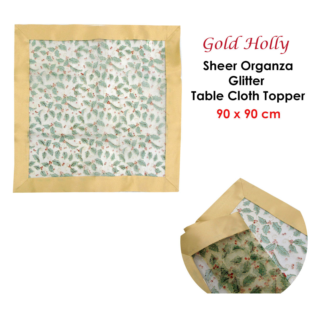 Christmas Gold Holly Sheer Organza Glitter Table Cloth Topper 90 x 90 cm V442-ABR-TABLEC-TOPPERHOLLY-GOLD-SQ