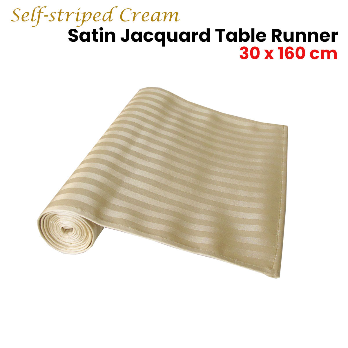 Self-striped Cream Satin Jacquard Table Runner 30 x 160cm V442-ABR-TABLER-SELFSTRIPED-CREAM-RE