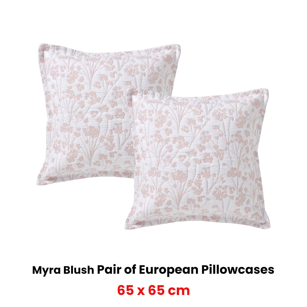 Bianca Pair of Myra Blush European Pillowcases 65 x 65cm V442-BCA-PILLOWC-MYRA-BLUSH-EU