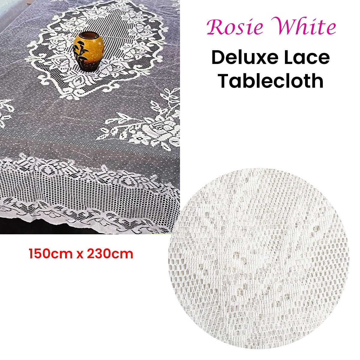 Rosie White Large Deluxue Lace Rectangle Tablecloth 150cm x 230cm 6 to 8 Seaters V442-BZO-TABLEC-ROSIELACE230CM-WHITE-RE
