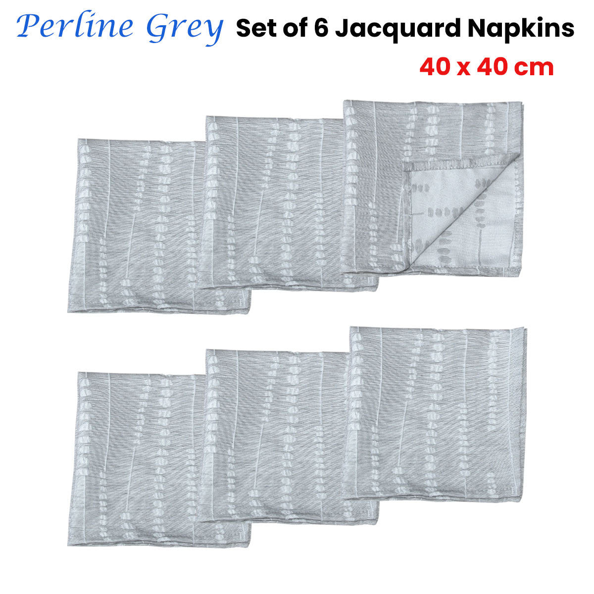 Set of 6 Perline Grey Jacquard Napkins 40cm x 40cm V442-GNA-MISC-SETOF6PERLINENAPKINS-GREY-SQ