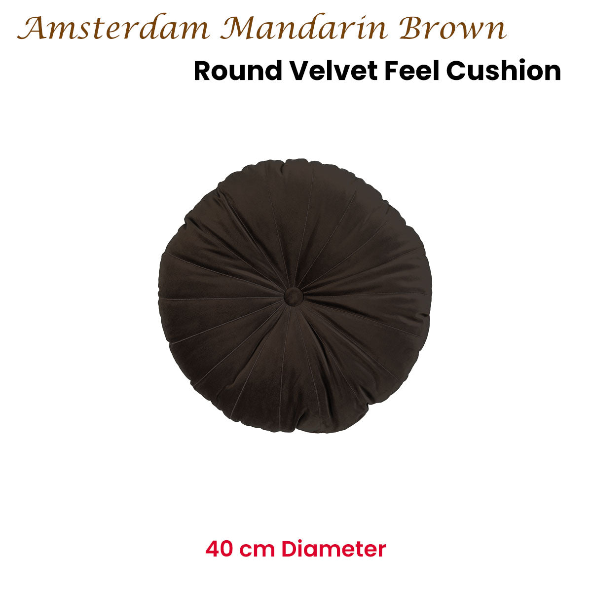 KAAT Amsterdam Mandarin Brown Round Filled Cushion 40cm Diameter V442-HIN-CUSHION-MANDARIN-BROWN-RD