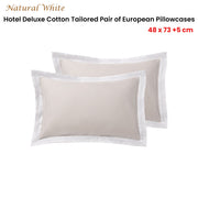 Accessorize Pair of White/Natural Tailored Hotel Deluxe Cotton Standard Pillowcases V442-HIN-PILLOWC-HOTELTAILORED-WHITENATURAL-ST