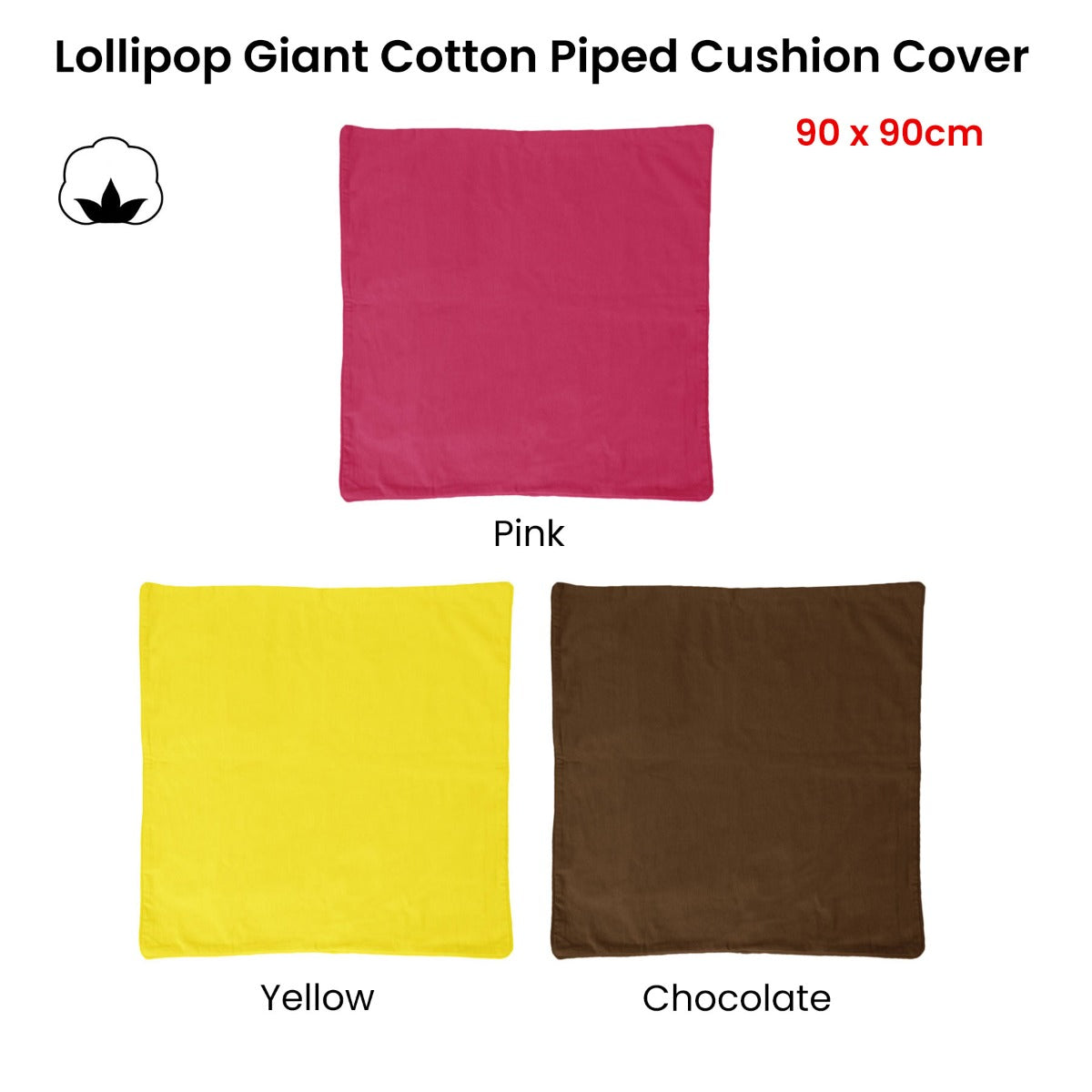 IDC Homewares Lollipop Extra Large Cotton Piped Square Cushion Cover 90 x 90 cm Chocolate V442-IDC-CUSHIONC-LOLLIPOP90CM-CHOCOLATE-SQ