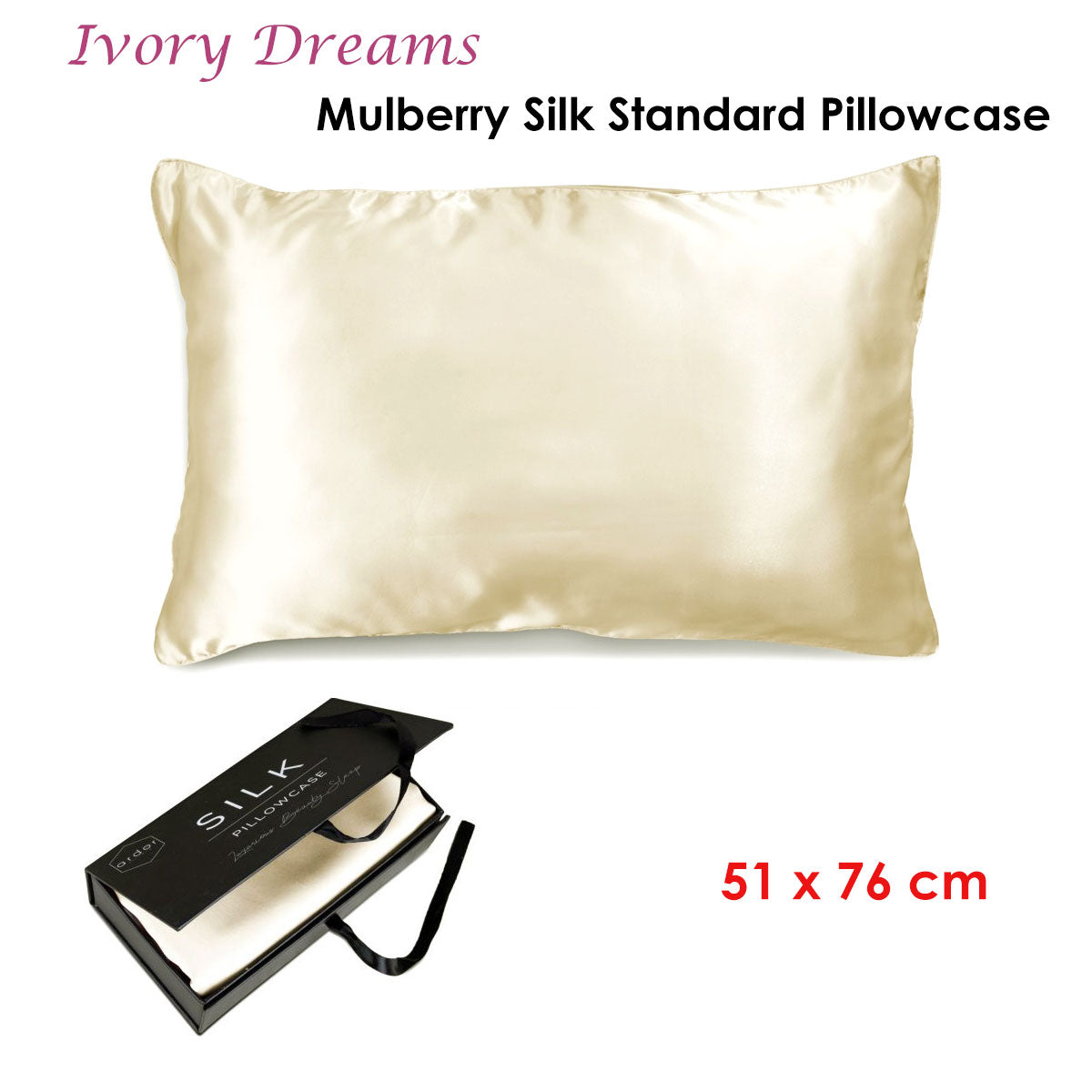 Ardor Mulberry Silk Standard Pillowcase Ivory Dreams V442-INT-PILLOWC-MULBERRYSILK-IVORY-ST