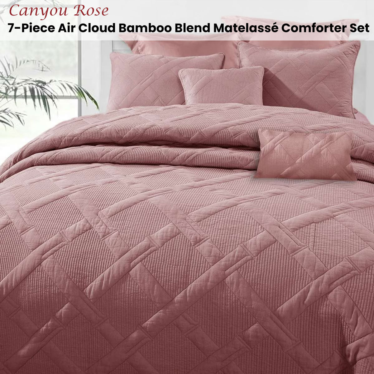 Ramesses Canyou Rose 7- Piece Air Cloud Bamboo Blend Matelasse Comfort Set Queen V442-KIT-COMFORTER-7PCAIRCLOUD-CANYOUROSE-QS