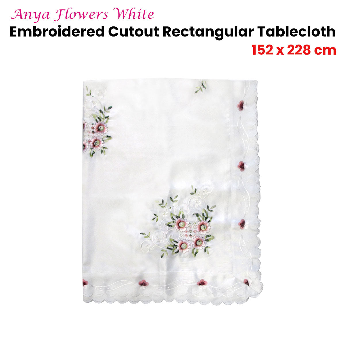 Anya Flowers White Embroidered Cutout Rectangular Tablecloth 152 x 228 cm V442-UGG-TABLEC-ANYA228-WHITE-RE
