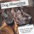 Dog Shaming - 2024 Square Wall Calendar Pets Animals 16 Months Premium Planner V474-615351