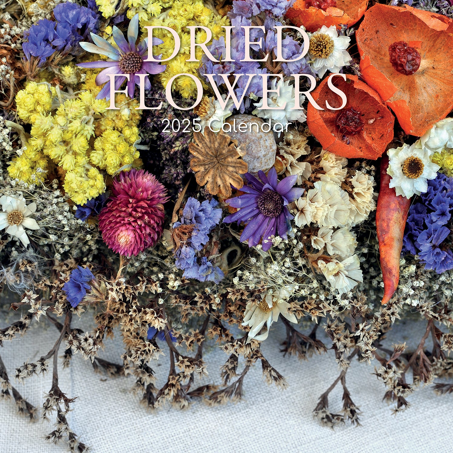 Dried Flowers - 2025 Square Wall Calendar Floral 16 Months Premium Planner Gift V474-690105