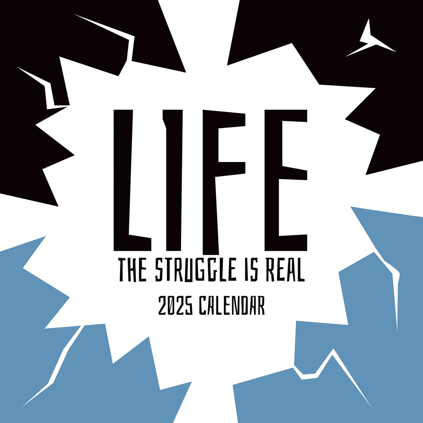 Life The Struggle is Real 2025 Square Wall Calendar 16 Months Planner New Gift V474-690268