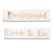 Bridal Party Sash Rose Gold Bride Bridesmaid Maid Honour Mother Hens Night Wear - Bride To Be V528-SASH-BRIDETOBE-757571
