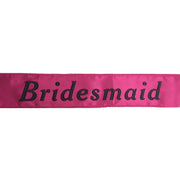 Hens Night Satin Sash Bridal Party Girls Wedding Bridesmaid Accessory - Hot Pink V563-BR-BTBSASH-BHTPNK