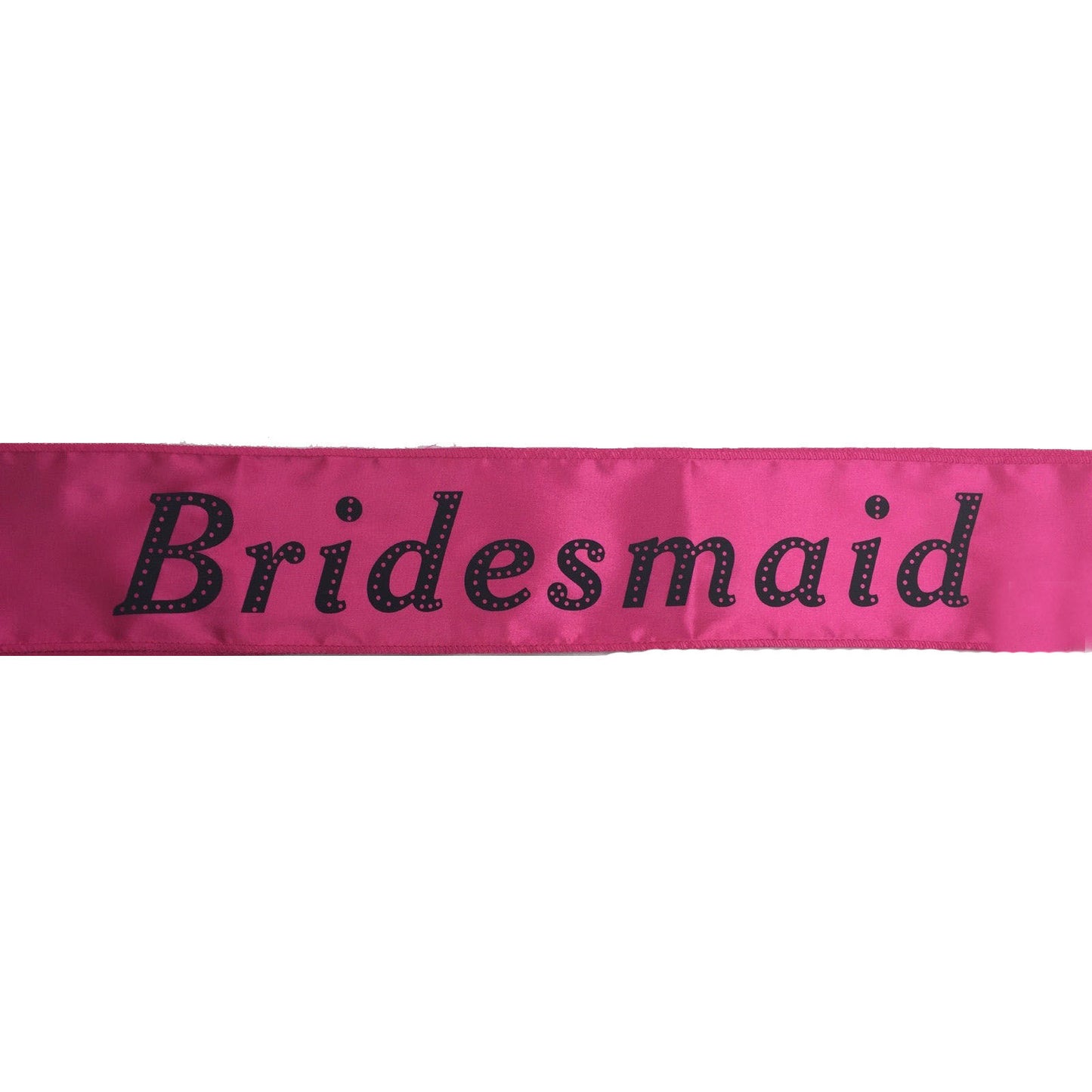 Hens Night Satin Sash Bridal Party Girls Wedding Bridesmaid Accessory - Hot Pink V563-BR-BTBSASH-BHTPNK