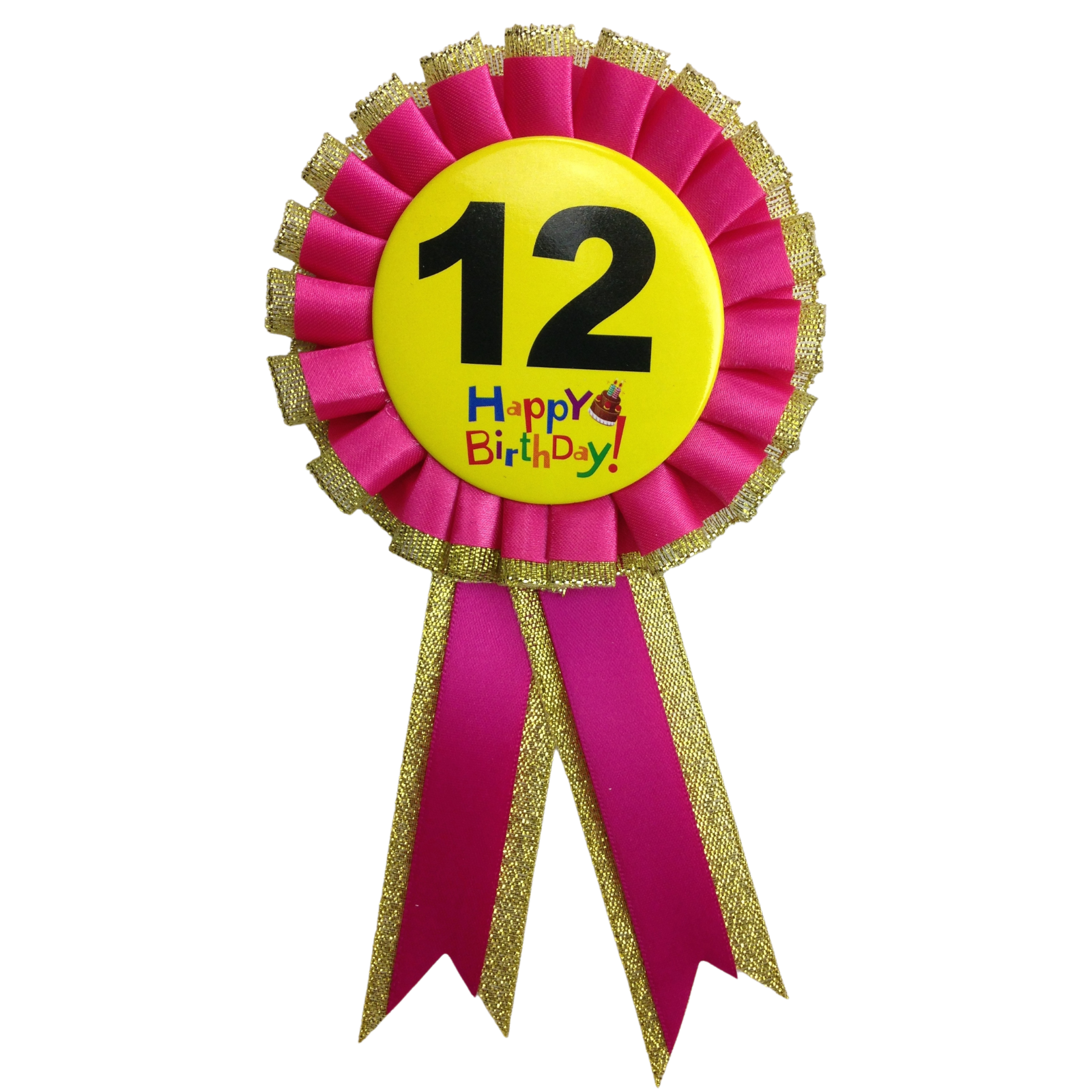 BIRTHDAY BADGE Party Favour Award Rosette Fancy Dress Girls Boys Childrens Kids - V563-BR-FANCYDRESBADGE-12PNK