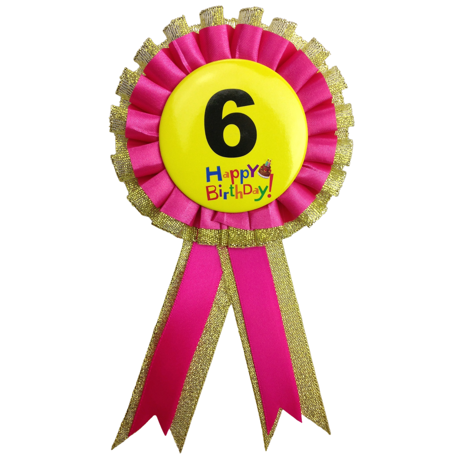 BIRTHDAY BADGE Party Favour Award Rosette Fancy Dress Girls Boys Childrens Kids - V563-BR-FANCYDRESBADGE-6PNK
