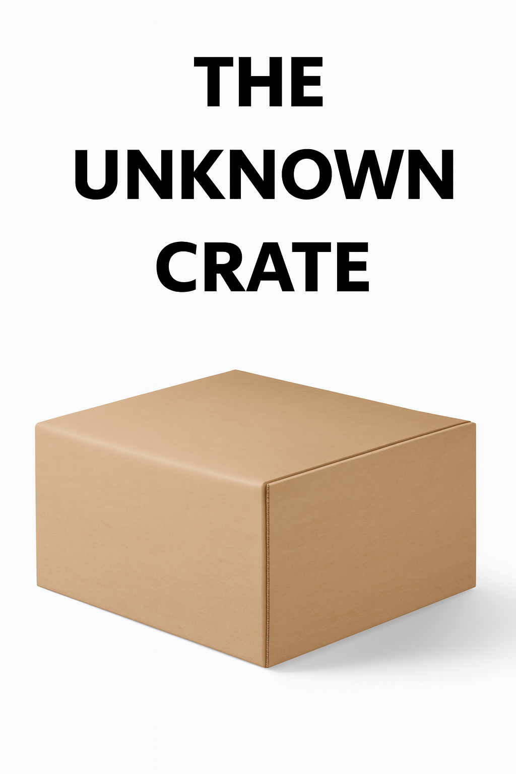 The Unknown Crate V563-THEUNKNOWNCRATE