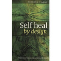 Self Heal by Design by Barbara O'Neill V604-408825