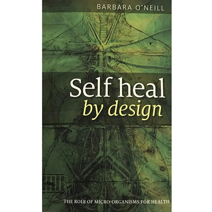 Self Heal by Design by Barbara O'Neill V604-408825