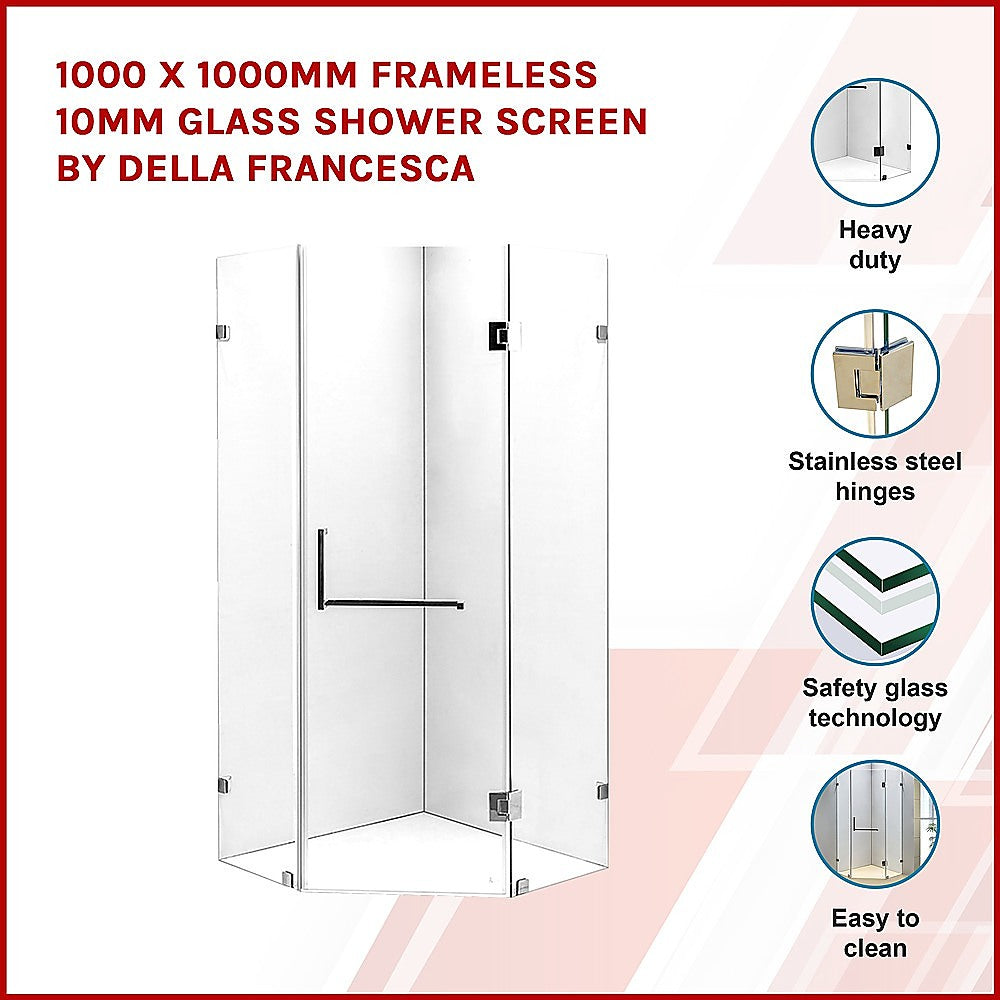 1000 x 1000mm Frameless 10mm Glass Shower Screen By Della Francesca V63-822151