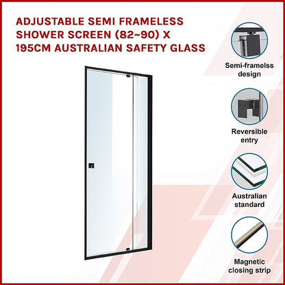 Adjustable Semi Frameless Shower Screen (82~90) x 195cm Australian Safety Glass V63-824491