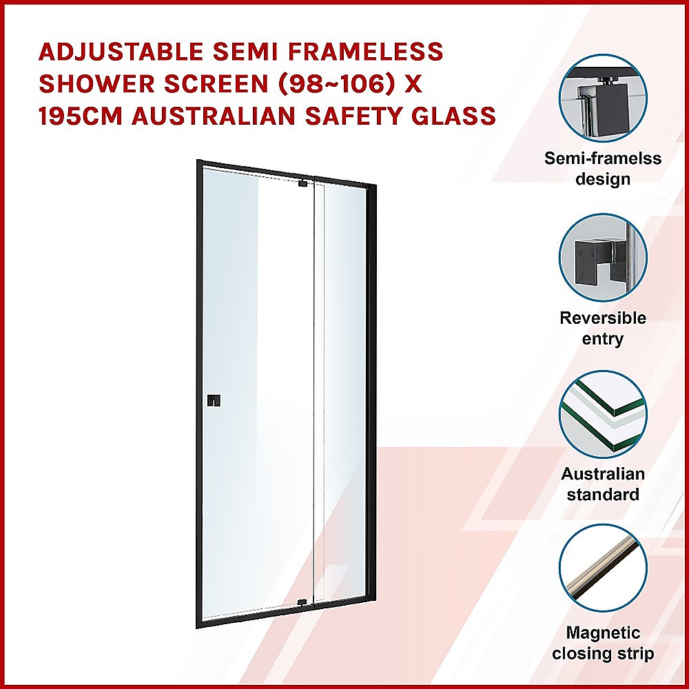 Adjustable Semi Frameless Shower Screen (98~106) x 195cm Australian Safety Glass V63-824501
