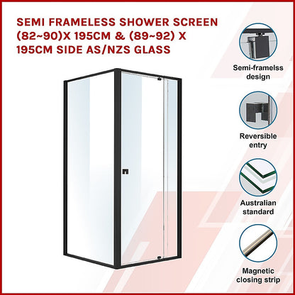 Semi Frameless Shower Screen (82~90)x 195cm & (89~92)x 195cm Side AS/NZS Glass V63-824551