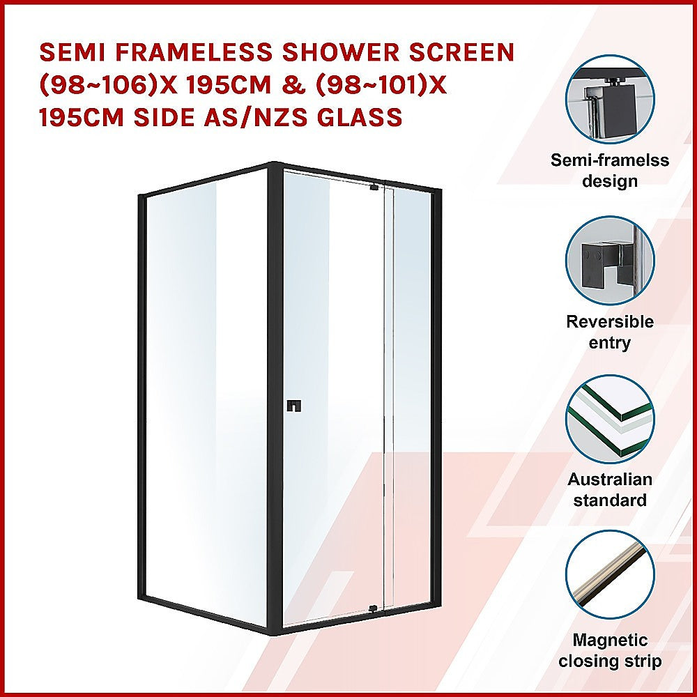 Semi Frameless Shower Screen (98~106)x 195cm & (98~101)x 195cm Side AS/NZS Glass V63-824591