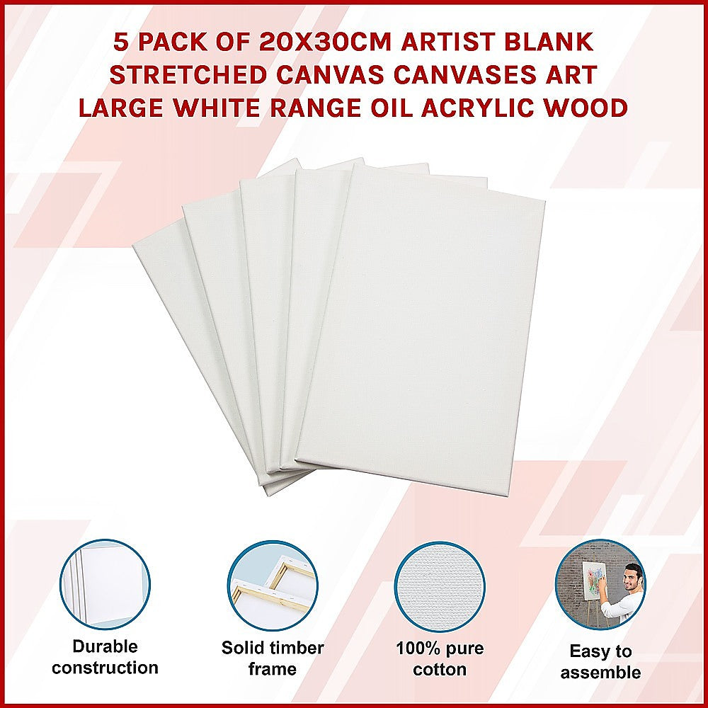 5 pack of 20x30cm Artist Blank Stretched Canvas Canvases Art Large White Range Oil Acrylic Wood V63-828091