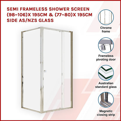 Semi Frameless Shower Screen (98~106)x 195cm & (77~80)x 195cm Side AS/NZS Glass V63-828721