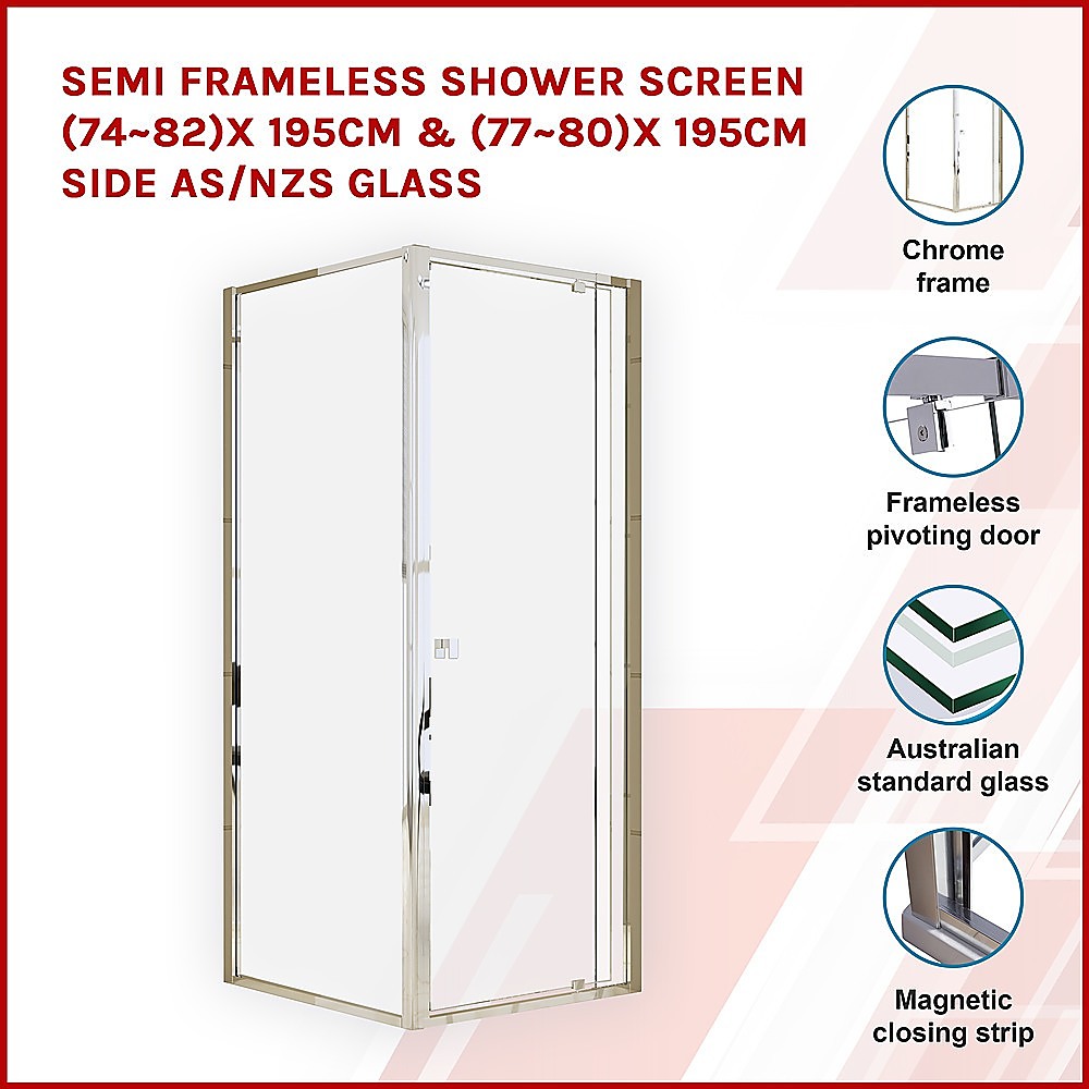 Semi Frameless Shower Screen (74~82)x 195cm & (77~80)x 195cm Side AS/NZS Glass V63-828781